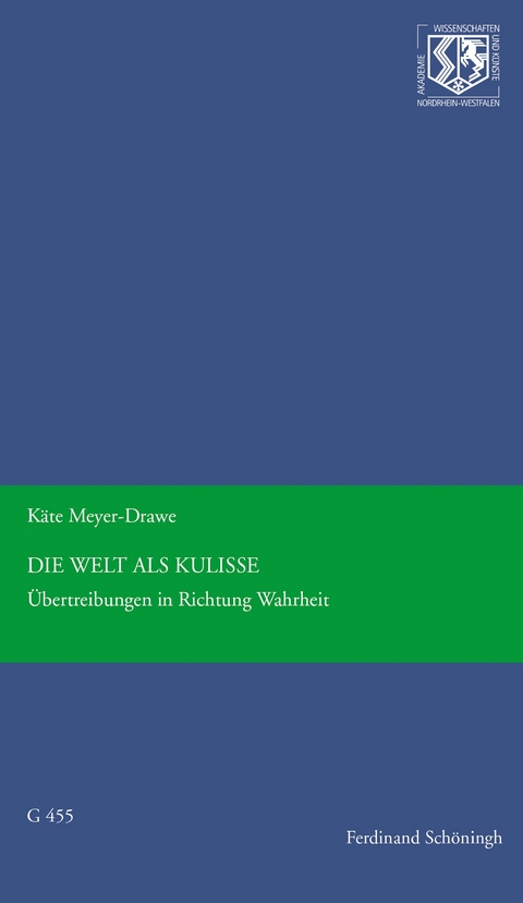 Die Welt als Kulisse - K&auml;te Meyer-Drawe