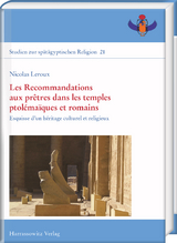 Les Recommandations aux pr&ecirc;tres dans les temples ptol&eacute;ma&iuml;ques et romains - Nicolas Leroux