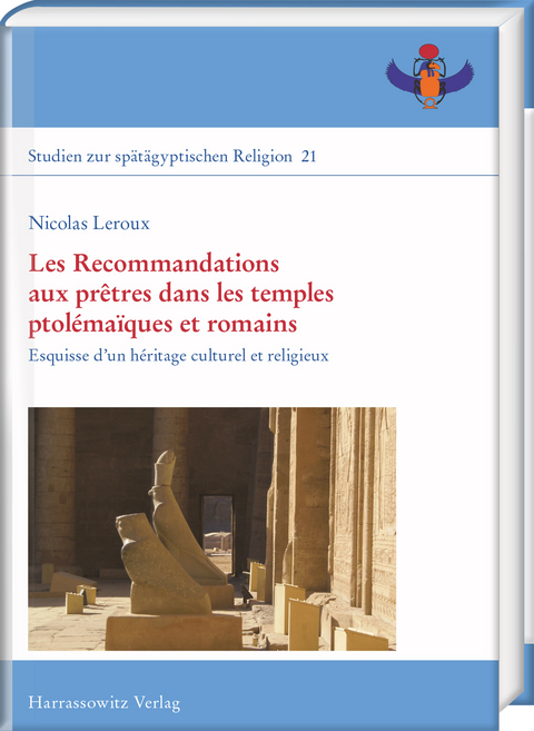 Les Recommandations aux pr&ecirc;tres dans les temples ptol&eacute;ma&iuml;ques et romains - Nicolas Leroux