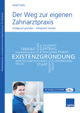 Der Weg zur eigenen Zahnarztpraxis - Detlef Diehr
