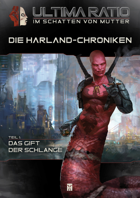 ULTIMA RATIO - Im Schatten von MUTTER: Die HARLAND-Chroniken - Nikolas Tsamourtzis