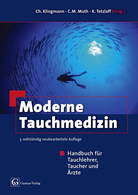 Moderne Tauchmedizin - Ch. Klingmann, C. M. Muth, K. Tetzlaff