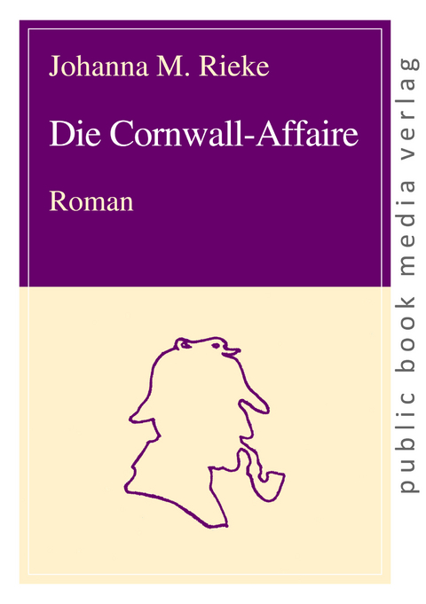 Die Cornwall-Affaire - Johanna M. Rieke
