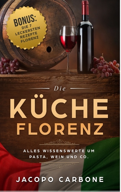 Die K&uuml;che Florenz - Jacopo Carbone