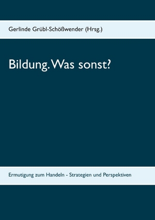 Bildung. Was sonst?
