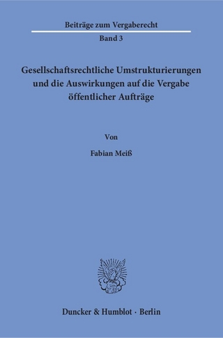 Gesellschaftsrechtliche Umstrukturierungen und die Auswirkungen auf die Vergabe öffentlicher Aufträge.
