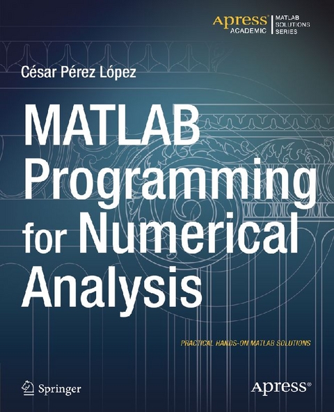 MATLAB Programming for Numerical Analysis - Cesar Lopez