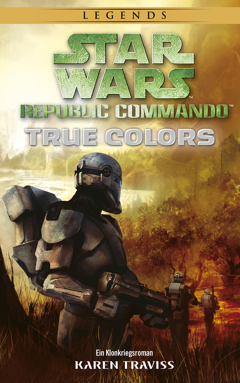 Star Wars Republic Commando: True Colors (Neuausgabe) - Karen Traviss