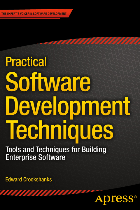 Practical Software Development Techniques - Edward Crookshanks