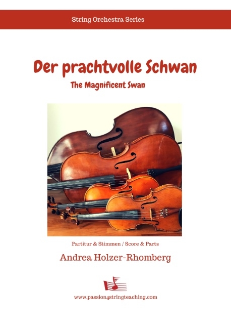 Der prachtvolle Schwan - Andrea Holzer-Rhomberg
