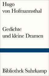 Gedichte und kleine Dramen - Hugo von Hofmannsthal