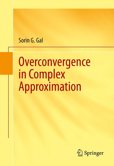 Overconvergence in Complex Approximation - Sorin G. Gal