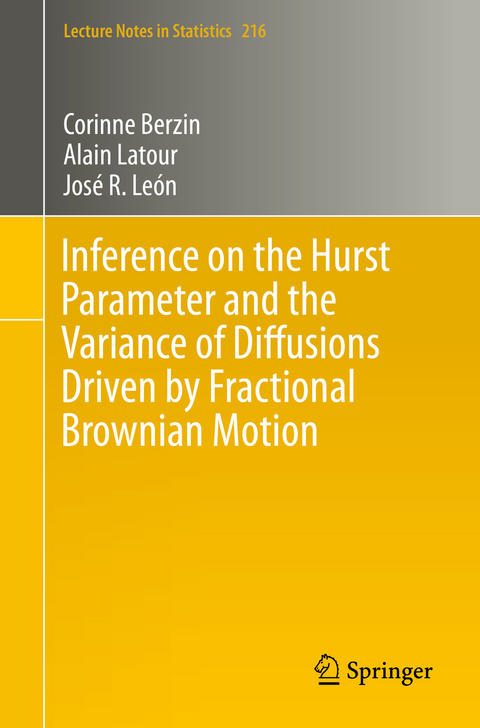 Inference on the Hurst Parameter and the Variance of Diffusions Driven by Fractional Brownian Motion - Corinne Berzin, Alain Latour, Jos&eacute; R. Le&oacute;n