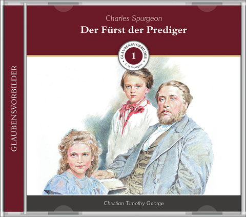 Der F&uuml;rst der Prediger - Christian Timothy George