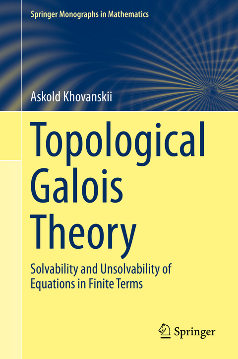 Topological Galois Theory -  Askold Khovanskii