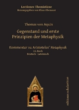 Gegenstand und erste Prinzipien der Metaphysik - Thomas von Aquin