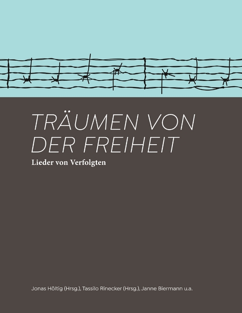 Tr&auml;umen von der Freiheit - Janne Biermann