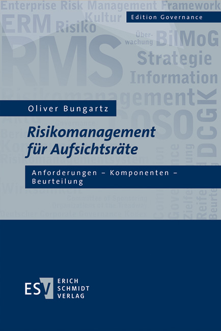 Risikomanagement f&uuml;r Aufsichtsr&auml;te - Oliver Bungartz