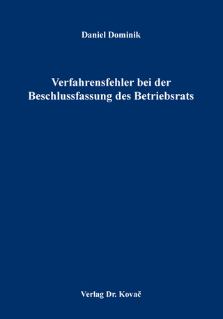 Verfahrensfehler bei der Beschlussfassung des Betriebsrats