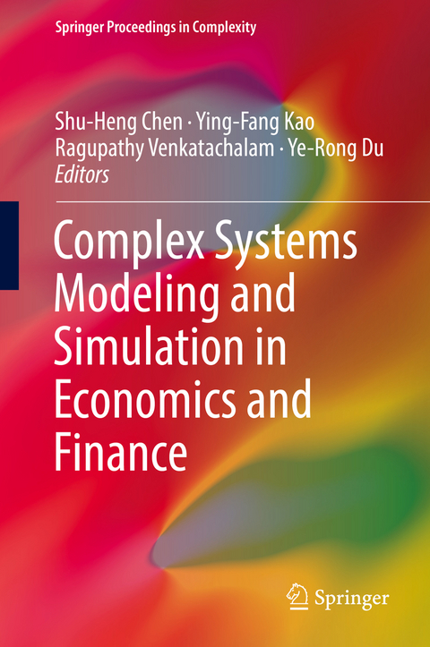 Complex Systems Modeling and Simulation in Economics and Finance - 