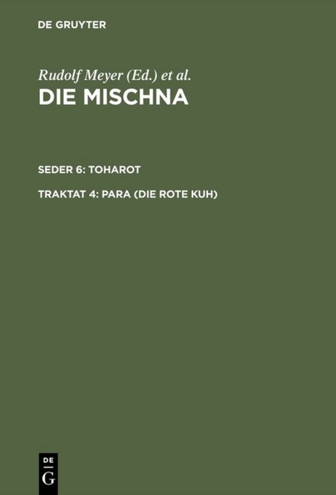 Die Mischna. Toharot / Para (Die rote Kuh) - 