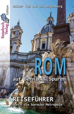 Rom auf Berninis Spuren