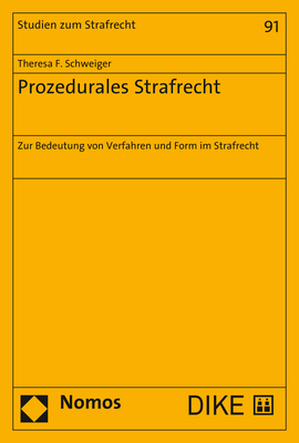 Prozedurales Strafrecht - Theresa F. Schweiger