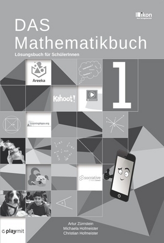 DAS Mathematikbuch 1 Lösungsbuch für SchülerInnen