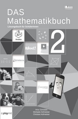 DAS Mathematikbuch 2 Lösungsbuch für SchülerInnen - Christian Hofmeister, Michaela Hofmeister, Artur Zürnstein