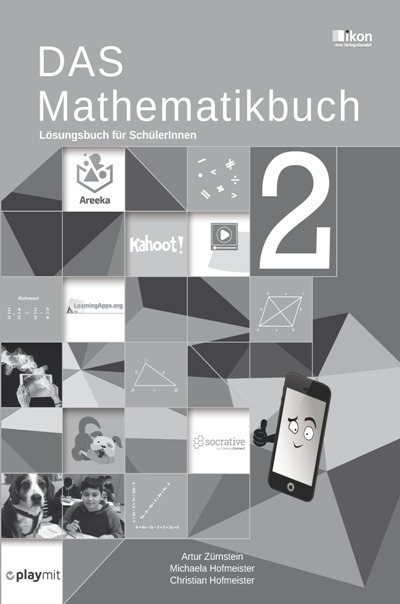 DAS Mathematikbuch 2 Lösungsbuch für SchülerInnen - Christian Hofmeister, Michaela Hofmeister, Artur Zürnstein