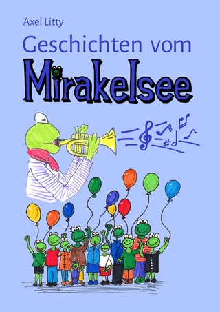Geschichten vom Mirakelsee