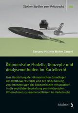 &Ouml;konomische Modelle, Konzepte und Analysemethoden im Kartellrecht - Gaetano Michele Walter Genoni