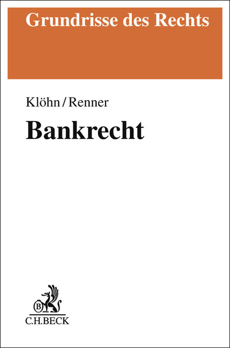 Bankrecht - Lars Kl&ouml;hn, Moritz Renner