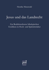 Jesus und das Landrecht - Henrike Manuwald