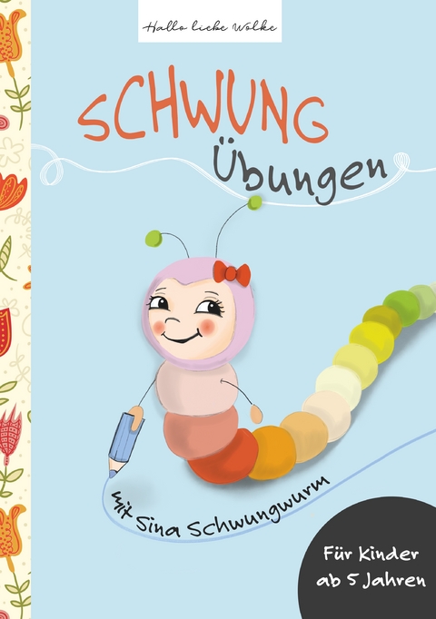 Schwung&uuml;bungen mit Sina Schwungwurm - Susanne Bohne