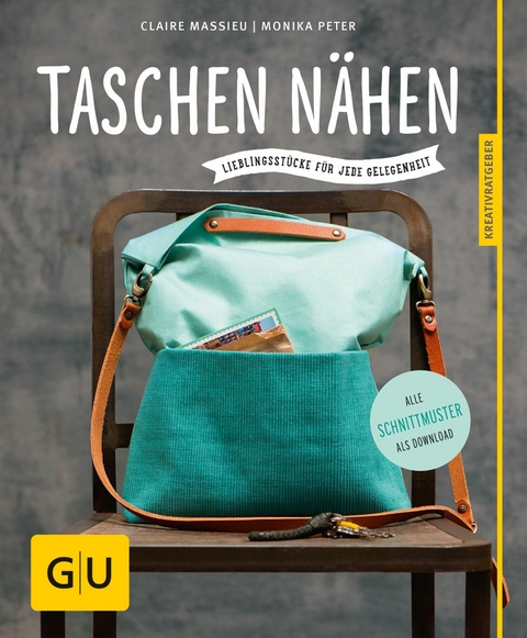 Taschen n&auml;hen - Claire Massieu, Monika Peter