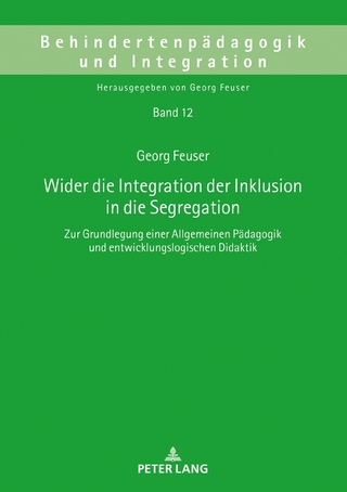 Wider die Integration der Inklusion in die Segregation