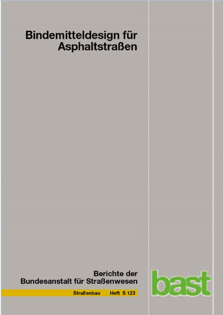 Bindemitteldesign für Asphaltstraßen
