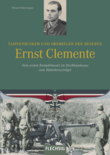 Fahnenjunker und Oberj&auml;ger der Reserve Ernst Clemente - Roland Kaltenegger