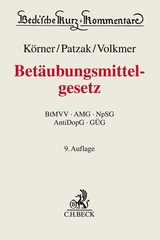 Bet&auml;ubungsmittelgesetz - Harald Hans K&ouml;rner, J&ouml;rn Patzak, Mathias Volkmer, Jochen Fabricius