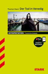 STARK Thomas Mann: Der Tod in Venedig - Deutsch - Interpretationen - Thorsten Zimmer