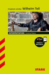 STARK Friedrich Schiller: Wilhelm Tell - Deutsch - Interpretationen - Lorenz Varga