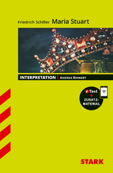 STARK Friedrich Schiller: Maria Stuart - Deutsch - Interpretationen - Andrea Rinnert
