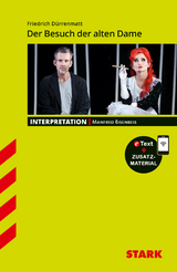 STARK Interpretationen Deutsch - Friedrich D&uuml;rrenmatt: Der Besuch der alten Dame - Manfred Eisenbeis