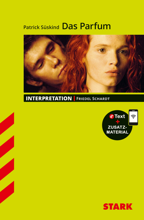 STARK Patrick Süskind: Das Parfum - Deutsch - Interpretationen - Friedel Schardt