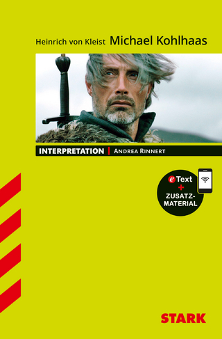 STARK Heinrich von Kleist: Michael Kohlhaas - Deutsch - Interpretationen