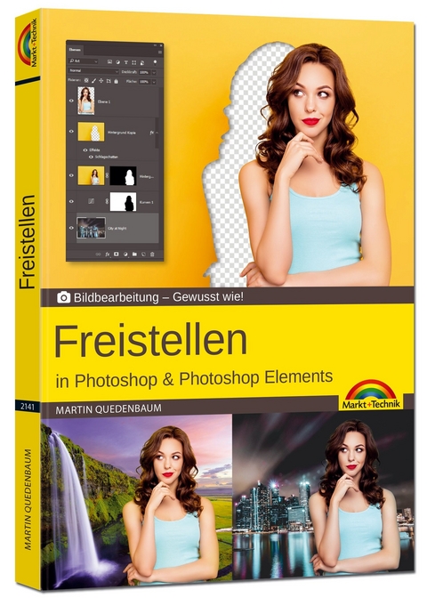 Freistellen mit Adobe Photoshop und Photoshop Elements - Gewusst wie - Martin Quedenbaum