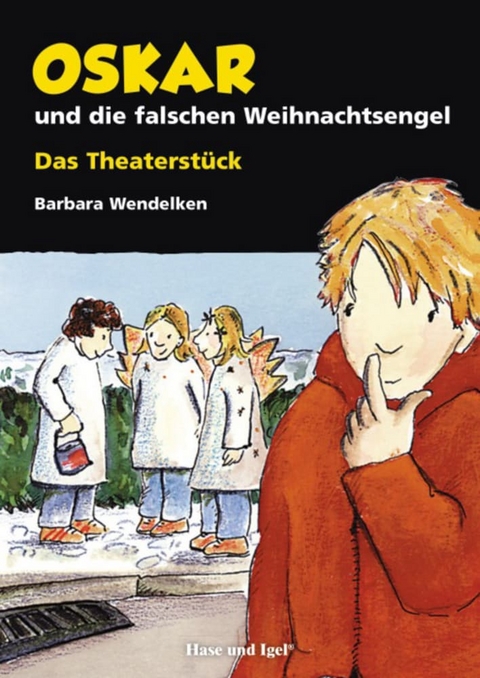 Oskar und die falschen Weihnachtsengel - Barbara Wendelken