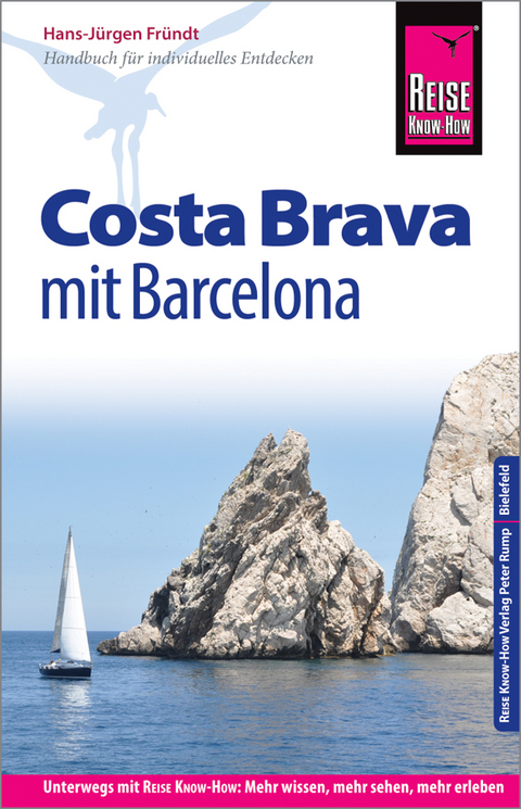 Reise Know-How Reisef&uuml;hrer Costa Brava mit Barcelona - Hans-J&uuml;rgen Fr&uuml;ndt