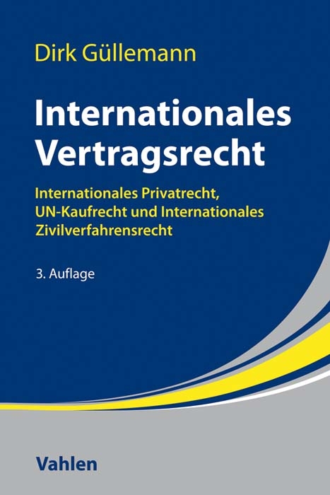 Internationales Vertragsrecht - Dirk G&uuml;llemann